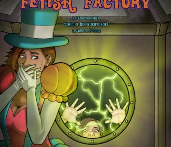 Wendy Wonka and The Chocolate Fetish Factory | Erofus - Sex and Porn Comics