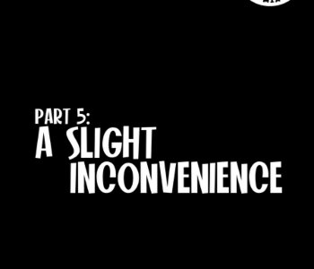 comic Issue 5 - A Slight Inconvenience