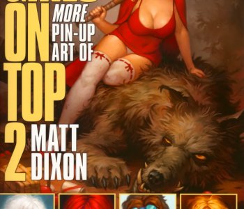 comic Girls On Top! The Pin-Up Art Of Matt Dixon
