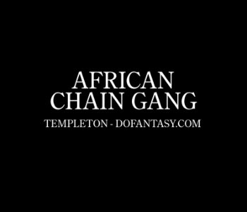 picture Fansadox-115---Templeton---African-Chain-Gang-003.jpg