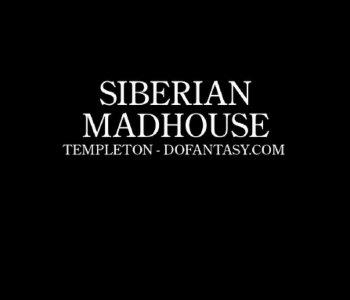 picture Fansadox-142---Templeton---Siberian-Madhouse-005.jpg