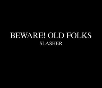 picture Fansadox-388---Slasher---Beware-Old-Folks-0-007.jpg