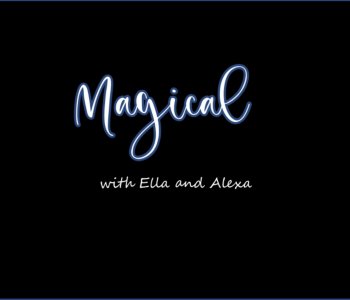 comic Magical with Ella and Alexa