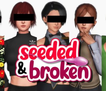 Seeded & Broken Porn Comics
